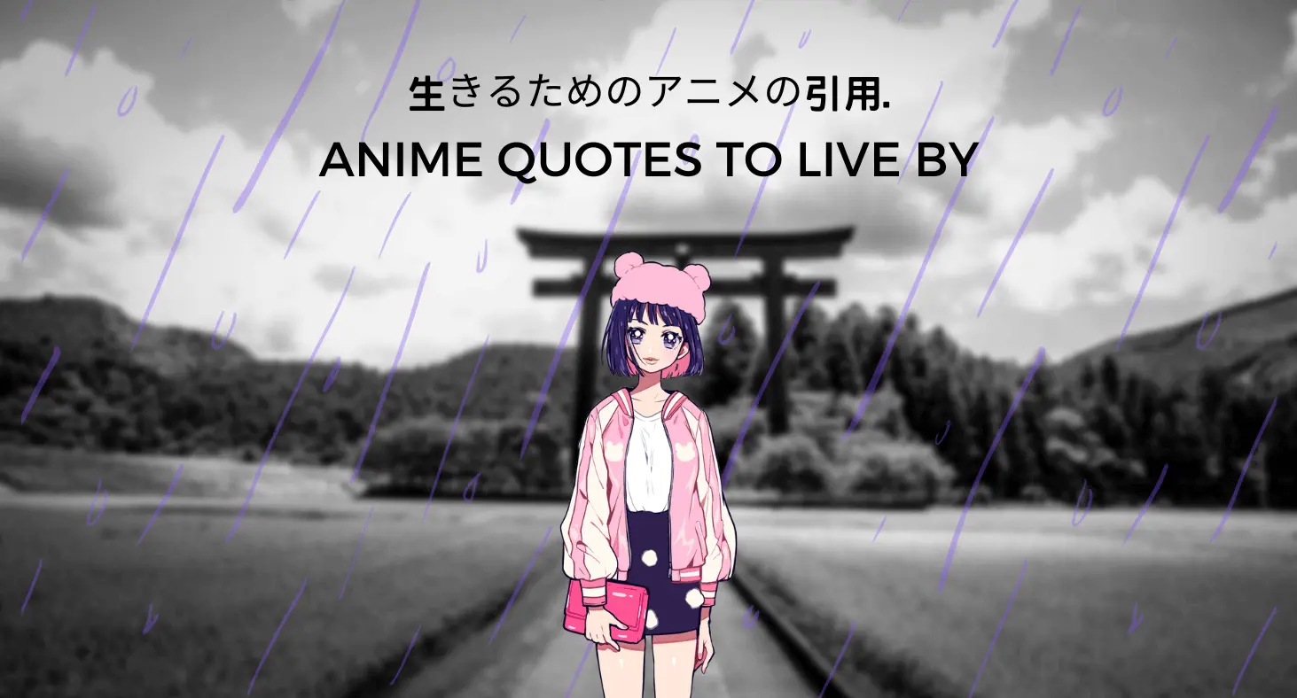 Anime Quotes to live by