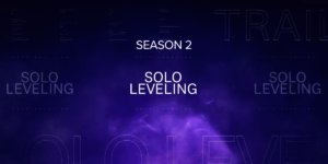 Solo Leveling Season 2 Tailier and Details