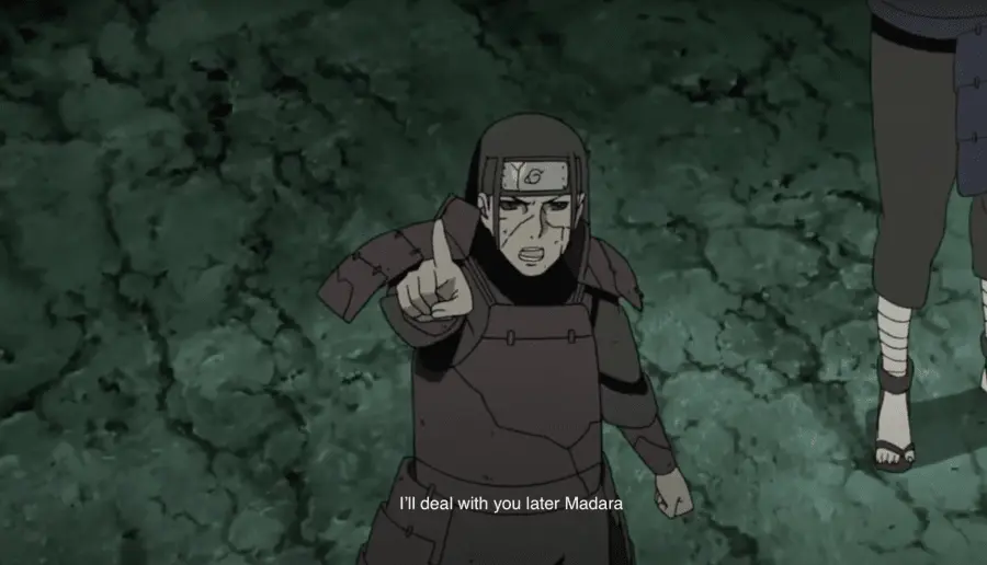 Hashirama says, "I'll deal with you later" during a battle.